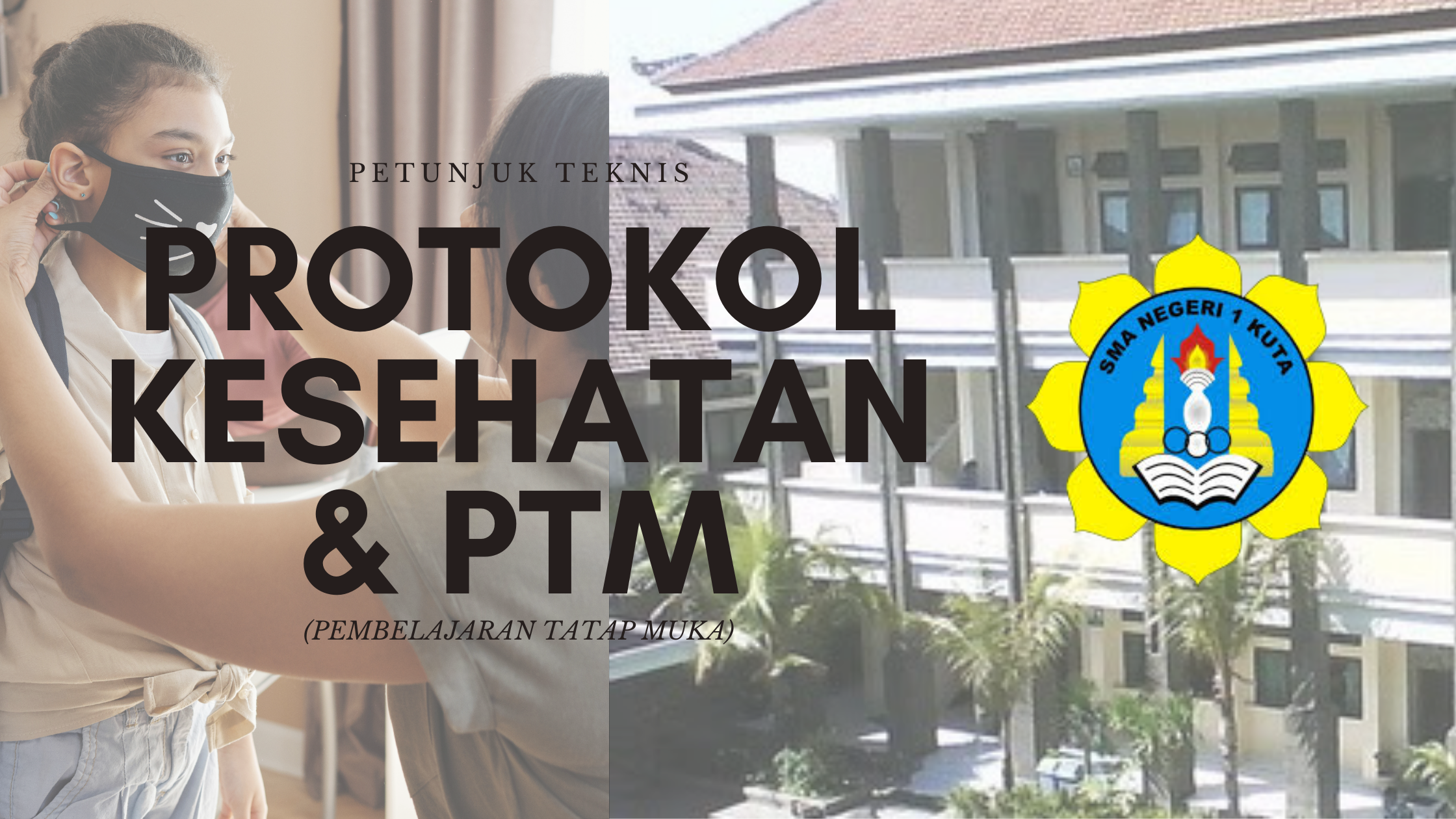 PETUNJUK TEKNIS PROTOKOL KESEHATAN DAN POLA PEMBELAJARAN TATAP MUKA (PTM)