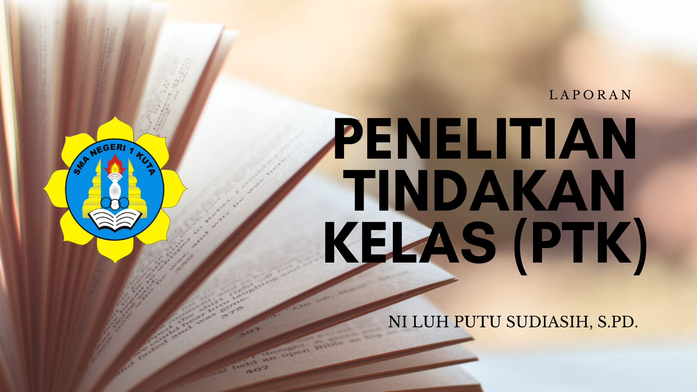 PENELITIAN TINDAKAN KELAS (PTK)